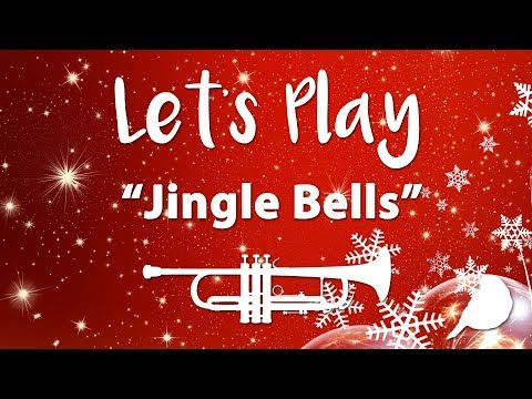 Let's Play "Jingle Bells" - Trumpet