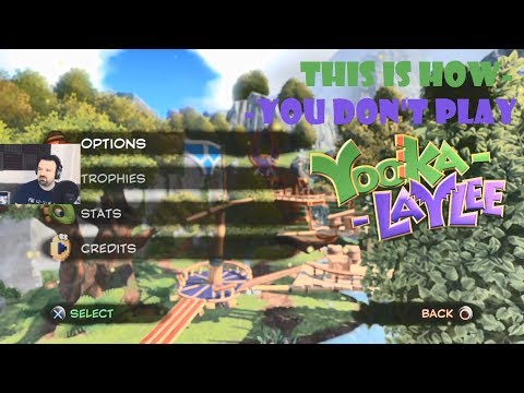 This is how you DON'T Play Yooka-Laylee (Starlitbox edition)