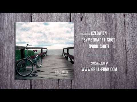 05. Człowień -  Symetria ft.Shot [prod.Shot] [27 Dni Później]