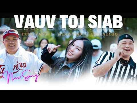 Vauv toj siab by Huab vwj ft Coolaycoo X Pong vang New song