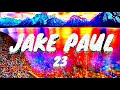 Jake Paul - 23 Starring Logan Paul (Lyrics)