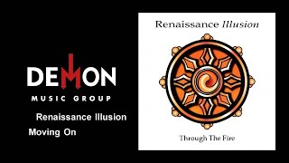Renaissance Illusion - Moving On