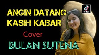 Download lagu Bulan Sutena Cover - Angin Datang Kasih Kabar (Bale pulang 2) mp3
