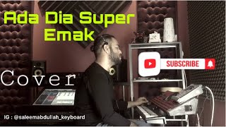 Download lagu ADA DIA (super emak) cover by Saleem Abdullah mp3