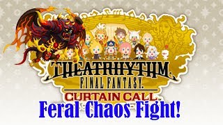 Theatrhythm: Curtain Call ; Feral Chaos Fight! (40,000 Pts/Rhythmia)