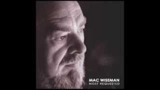 I'm Just Here to Get My Baby Out of Jail - Mac Wiseman - Mac Wiseman: Most Requested