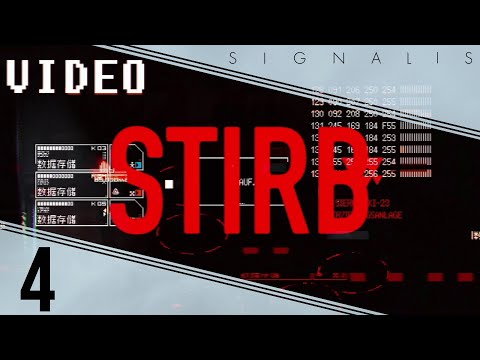 Bumbling Through SIGNALIS p.4 - STIRB
