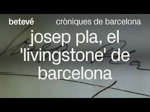 Cròniques de Barcelona - Josep Pla, el 'Livingstone' de Barcelona - betevé