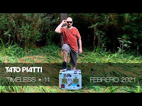 Tato Piatti - Timeless #11 (Dj set) Febrero 2021