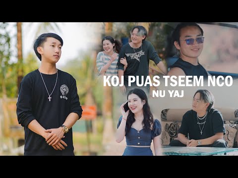 Koj Puas Tseem Nco - Nu Yaj (Prod. Aibhoneyfilms)