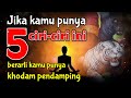5 CHARACTERISTICS2 A Person Has A Companion Khodam