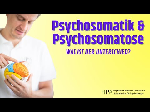 Psychosomatik und Psychosomatose - Was ist der Unterschied? (Heilpraktiker für Psychotherapie)