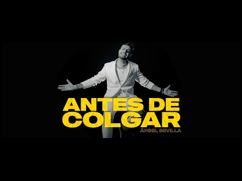Ángel Sevilla - Antes de colgar (Videoclip Oficial)