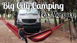 Big City Camping in Fes, Morocco // Life Before the Pandemic