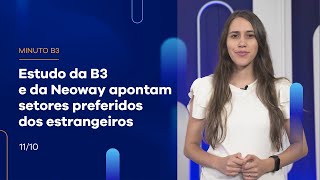 Estudo da B3 e da Neoway apontam setores preferidos dos estrangeiros – Minuto B3 – 11/10/2023