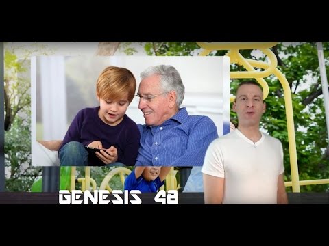 Genesis Chapter 48 Summary and What God Wants From Us