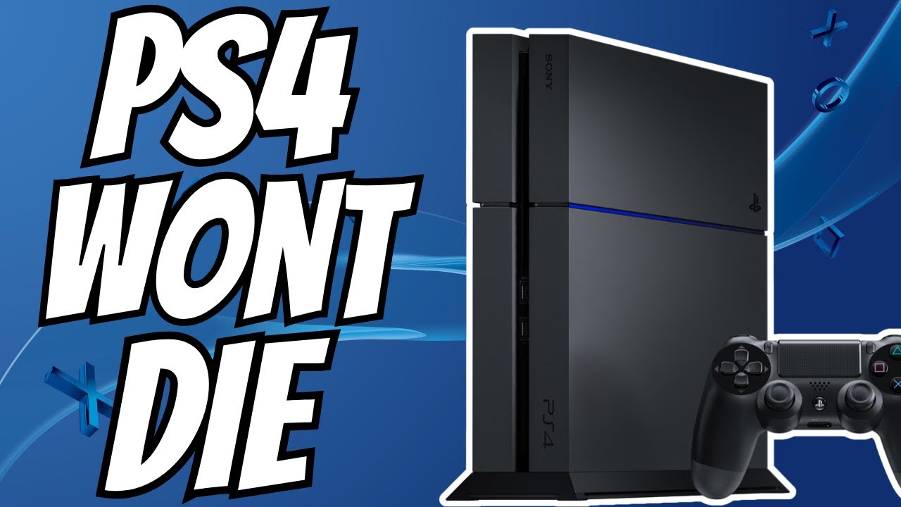 The PS4 Will Not Die