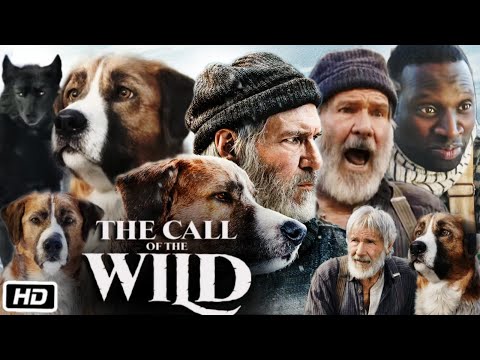 The Call of The Wild Full Movie in Hindi Review and Story | Harrison Ford | Omar Sy | Dan Stevens