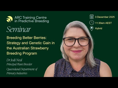 Dr Jodi Neal - Strategy and Genetic Gain in the Australian Strawberry Breeding Program