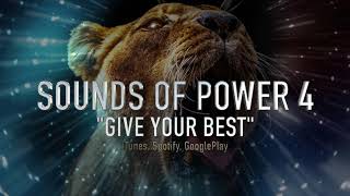 Give Your Best - Epic Background Music - Sounds Of Power 4