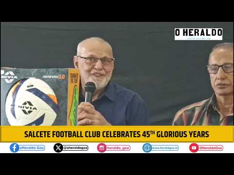 Salcete Football Club celebrates 45th Glorious Years