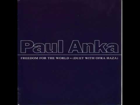 Paul Anka & Ofra Haza  - Freedom for the world