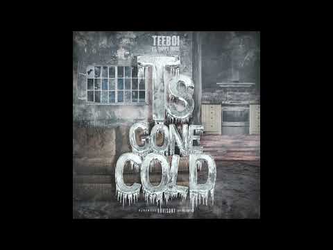 TEEBOI - T's Gone Cold Ft. Tappy Tayze [Official Audio]