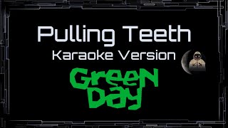 Green Day • Pulling Teeth (CC Karaoke / Instrumental)