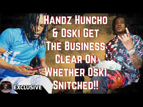 Handz Huncho & Oski Get The Business Clear On Oski Snitch Allegations!! #memo600
