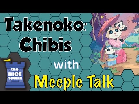 Takenoko: Chibis Review - with Meeple Talk