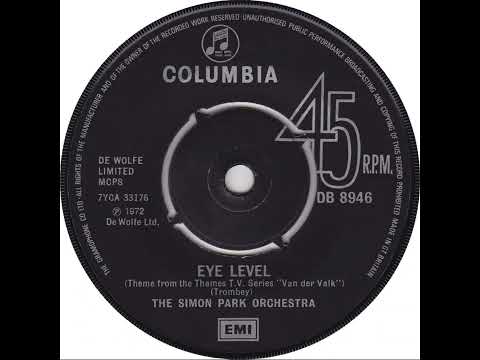 UK New Entry 1972 (227) Simon Park Orchestra - Eye Level (Theme from T.V. series ''Van Der Valk'')