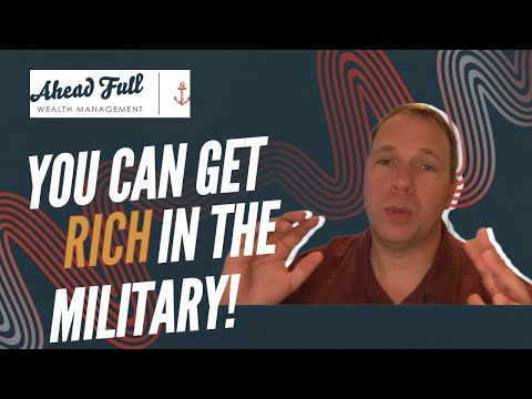 You Can Get Rich in the Military!