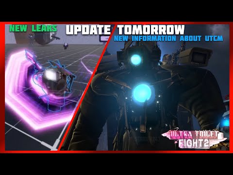 UPDATE TOMORROW + NEW LEAKS | ULTRA TOILET FIGHT 2