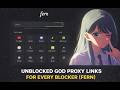 UNBLOCKED GOD PROXY LINKS FOR EVERY BLOCKER FERN