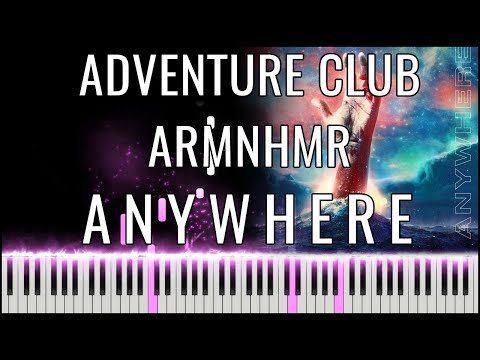 Adventure Club & ARMNHMR - Anywhere (feat. HALIENE) (Piano Tutorial | Sheet Music)
