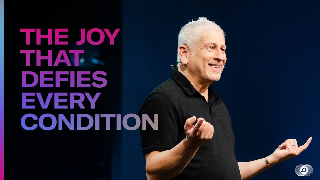 The Joy that Defies Every Condition - Louie Giglio
