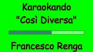 Karaoke Italiano - Così diversa - Francesco Renga ( Testo )