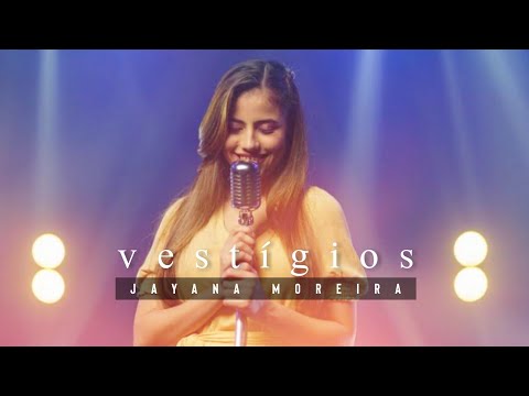 Vestígios - Jayana Moreira | VÍDEO COM LETRA