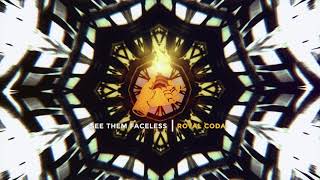 Royal Coda - See Them Faceless