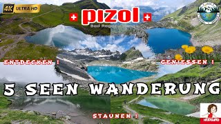 Die SCHÖNSTE Wanderung der Schweiz | PIZOL 5 Seen Wanderung | 4K UHD