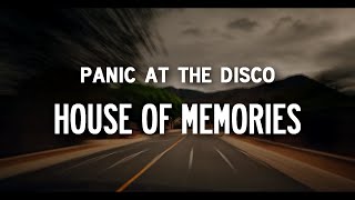 Panic! At The Disco – House of Memories [Lyrics]