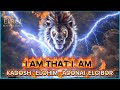 I AM THAT I AM KADOSH ELOHIM ADONAI EL GIBBOR Most Powerful Names Of God Worship