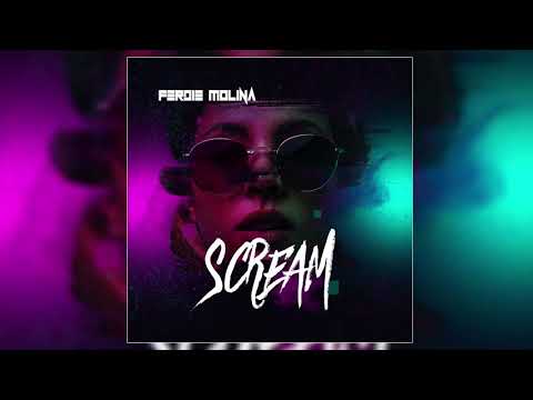 Ferdie Molina - Scream (Audio Oficial)