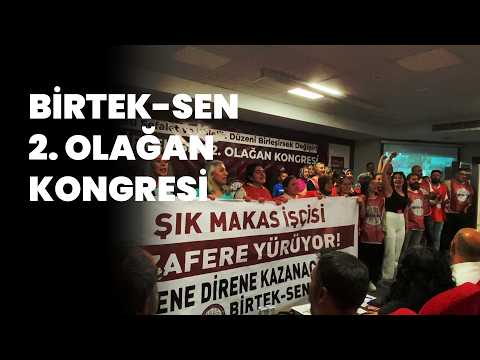 BİRTEK-SEN 2. Olağan Kongresi: 'Sömürü kuşatmasına karşı birleşik genel eylem'