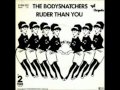 Bodysnatchers - ruder than you