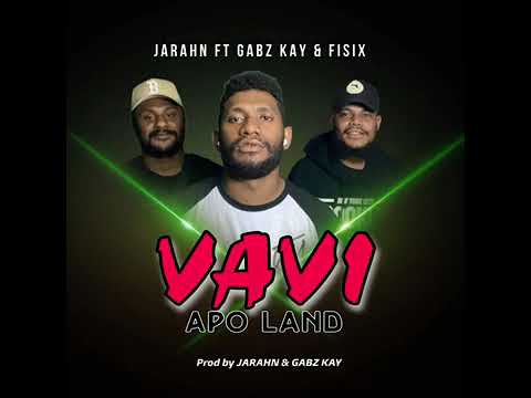 Jarahn- Vavi Apo Land feat Gabz Kay & Fisix (Official Audio)