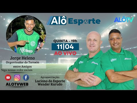 Alô Esporte ao Vivo 11/04/2024