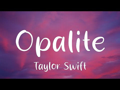 Taylor Swift - Opalite (Lyrics)