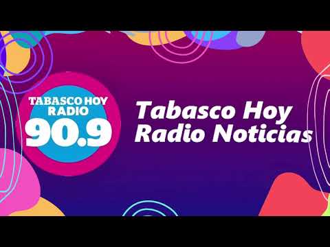 TABASCO HOY RADIO TRANSMISION LIVE 90.9