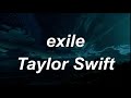 Taylor Swift – ​exile (Lyrics)